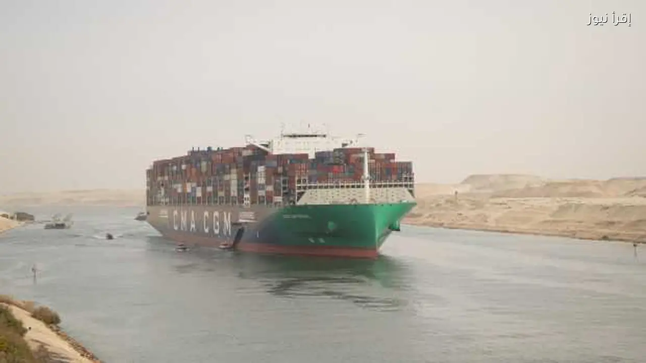 عبور سفينة CMA CGM SEINE العملاقة في قناة السويس
